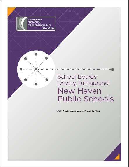 School Boards Driving Turnaround: New Haven Public Schools